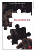 JESUCRISTO 2.0 de TORRALBA ROSELLO, FRANCESC 