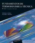 FUNDAMENTOS DE TERMODINAMICA TECNICA de MORAN, MICHAEL J.  SHAPIRO, HOWARD N. 