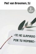 TE HE LLAMADO POR TU NOMBRE di BREEMEN, PIET VAN 