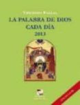 LA PALABRA DE DIOS CADA DIA 2013 di PAGLIA, VINCENZO 