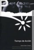 TIEMPO DE ACCION de MAYOR ZARAGOZA, FEDERICO 