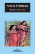 METAFSICA DE LOS TUBOS de NOTHOMB, AMELIE 