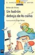 UN LADRON DEBAJO DE LA CAMA de VRIES, ANKE DE 