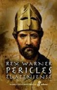 PERICLES EL ATENIENSE de WARNER, REX 