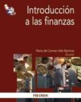 INTRODUCCION A LAS FINANZAS de VALLS MARTINEZ, MARIA DEL 