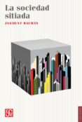LA SOCIEDAD SITIADA de BAUMAN, ZYGMUNT 