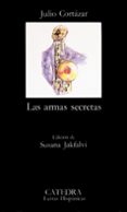 LAS ARMAS SECRETAS (17 ED.) di CORTAZAR, JULIO 