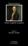 TEATRO ORIGINAL COMPLETO de IRIARTE, TOMAS DE 