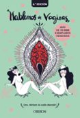 HABLEMOS DE VAGINAS: SALUD SEXUAL FEMENINA DESDE UNA PERSPECTIVA GLOBAL de AL ADIB MENDIRI, MIRIAM 
