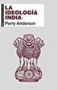 LA IDEOLOGIA INDIA de ANDERSON, PERRY 