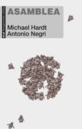 ASAMBLEA de HARDT, MICHAEL  NEGRI, ANTONIO 