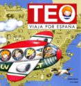 TEO VIAJA POR ESPAA de DENOU, VIOLETA 