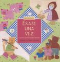ERASE UNA VEZ: CUATRO CUENTOS PARA PEQUES di LACOMBE, SUSIE 