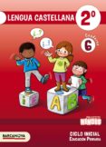 NINOIS 2 EDUCACION PRIMARIA LENGUA CASTELLANA. CUADERNO 6 CATALUNYA / ILLES BALEARS di VV.AA. 