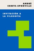 INVITACIN A LA FILOSOFA de COMTE-SPONVILLE, ANDRE 