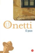 EL POZO di ONETTI, JUAN CARLOS 
