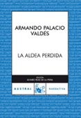 LA ALDEA PERDIDA de PALACIO VALDES, ARMANDO 