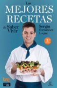 LAS MEJORES RECETAS DE SABER VIVIR di FERNANDEZ LUQUE, SERGIO 