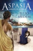 ASPASIA, AMANTE DE ATENAS di MEDEM, JULIO 