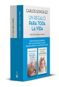 PACK UN REGALO PARA TODA LA VIDA + MI NIO NO ME COME di GONZALEZ, CARLOS 