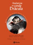 ANDANZAS DEL CONDE DRACULA de LOPEZ NARVAEZ, CONCHA  SALMERON LOPEZ, RAFAEL 