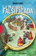 LA NACION FALSIFICADA de LAINZ, JESUS 