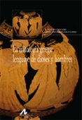 LA MITOLOGIA GRIEGA: LENGUAJE DE DIOSES Y HOMBRES di LOPEZ EIRE, ANTONIO 