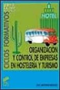 ORGANIZACION Y CONTROL DE EMPRESAS EN HOSTELERIA Y TURISMO (2 ED .) de DORADO, JOSE ANTONIO 