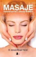 MASAJE NEUROSENSORIAL Y DRENAJE LINFATICO (2 ED.) di BAUGE-PREVOST, JACQUES 