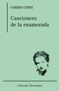 CANCIONERO DE LA ENAMORADA de CONDE, CARMEN 