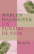 UN PUADO DE VIDA de HAUSHOFER, MARLEN 