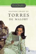 SEGUNDO GRADO EN TORRES DE MALORY de BLYTON, ENID 
