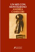 UN MES CON MONTALBANO (SERIE MONTALBANO 5) (RELATOS) de CAMILLERI, ANDREA 