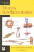 NUDOS FUNDAMENTALES  EDICION REVISADA, ACTUALIZADA Y A TODO COLOR di JACOBSON, CLIFF 