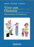 CONVIVIR CON DISTONIA de MICHELI, FEDERICO  SCORTICATI, MARIA CLARA  CERSOSIMO, MARIA GRACIELA 