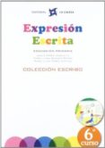 EXPRESIN ESCRITA 6 EDUCACION PRIMARIA di VV.AA. 