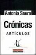 CRONICAS: ARTICULOS de SAURA, ANTONIO 