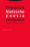 POESIA COMPLETA (1869-1888) (4 ED.) de NIETZSCHE, FRIEDRICH 