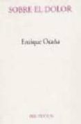 SOBRE EL DOLOR di OCAA FERNANDEZ, ENRIQUE 