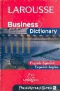 LAROUSSE: BUSINESS DICTIONARY di VV.AA. 