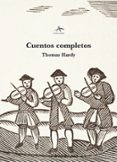 CUENTOS COMPLETOS de HARDY, THOMAS 