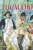 EL GAUCHO (2 ED.) de PRATT-MANARA 