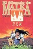 EL SILENCIO DE MALKA di ZENTNER  PELLEJERO 