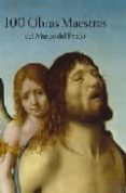 100 OBRAS MAESTRAS DEL MUSEO DEL PRADO di VV.AA. 