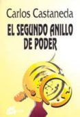 EL SEGUNDO ANILLO DE PODER de CASTANEDA, CARLOS 