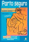 PARTO SEGURO: UNA GUIA COMPLETA di SMULDERS, BEATRIJS 