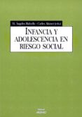INFANCIA Y ADOLESCENCIA EN RIESGO SOCIAL di BALCELLS, M.ANGELS  ALSINET, CARLES 