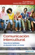 COMUNICACIN INTERCULTURAL: DESARROLLO DE HABILIDADES EN EDUCACIN FORMAL Y NO FORMAL di VV.AA. 