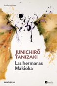 LAS HERMANAS MAKIOKA de TANIZAKI, JUNICHIRO 