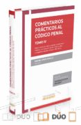 COMENTARIOS PRCTICOS AL CDIGO PENAL, TOMO IV de GOMEZ TOMILLO, MANUEL 